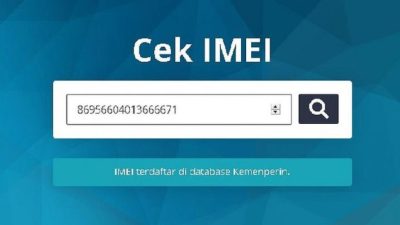 Ini Cara Cek IMEI HP di imei.kemenperin.go.id