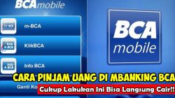 Cek Cara Mudah Ajukan Pinjaman di BCA Mobile hingga Rp100 Juta dengan Bunga 1 Persen