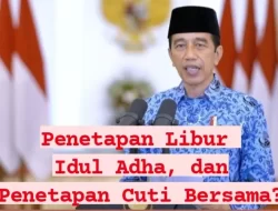 Pemerintah Menetapkan Tanggal Libur Idul Adha 2023 dan Cuti Bersama Secara Tepat Waktu