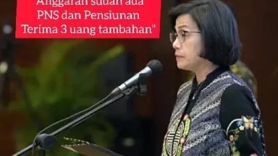 Sri Mulyani Pastikan PNS dan Pensiun Menerima 3 Uang Tambahan, Anggaran Telah Tersedia – Simak Jadwal Pencairannya