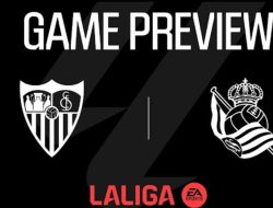 Jadwal La Liga Spanyol 2 Maret 2024: Prediksi Sevilla vs Real Sociedad