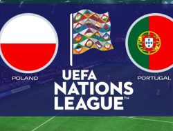 Prediksi Polandia vs Portugal, Jadwal UEFA Nations League 13 Oktober 2024
