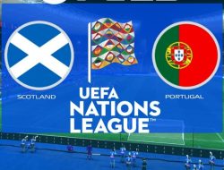 Prediksi Skotlandia vs Portugal, Jadwal UEFA Nations League 16 Oktober 2024