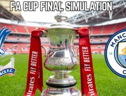 Prediksi Crystal Palace vs Manchester City: Jadwal Final FA Cup 17 Mei 2024