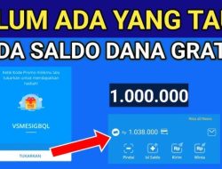 Saldo DANA Gratis 2025: Cara Mendapat Rp333.000 Tanpa Modal Lewat Aplikasi Ini