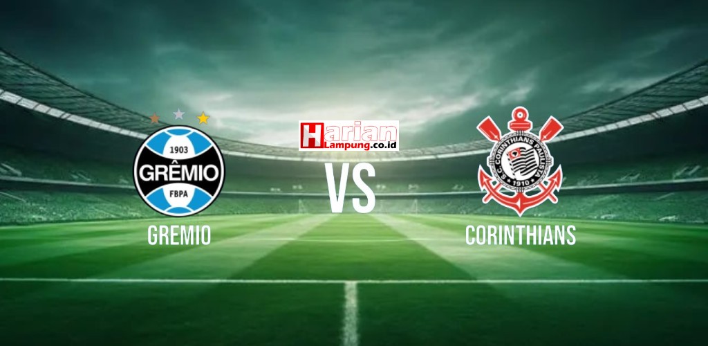 Prediksi Gremio vs Corinthians, Jadwal Serie A Brazil 13 Juni 2025