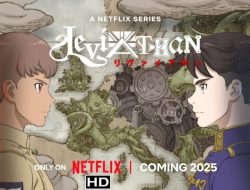 Anime Leviathan Siap Tayang! Cek Sinopsis, Cara Nonton dan Link Streaming Sub Indo di Sini