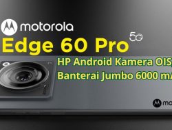 Motorola edge 60 pro Resmi Dijual di Indonesia: Harga Rp7,3 Juta, Baterai 6000mAh dan Kamera AI 50MP