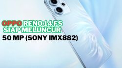 OPPO Reno 14 FS Usung Desain Mirip iPhone 16, Baterai Jumbo 6.000 mAh dan Kamera Sony IMX882