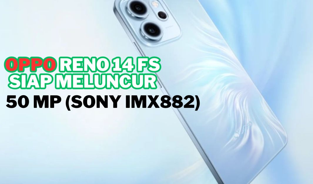 OPPO Reno 14 FS Usung Desain Mirip iPhone 16, Baterai Jumbo 6.000 mAh dan Kamera Sony IMX882