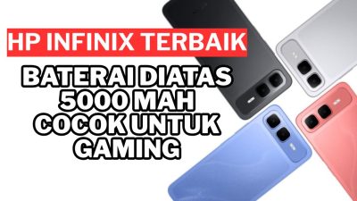 5 HP Infinix Baterai di Atas 5.000 mAh Terbaik Agustus 2025: Tahan Lama untuk Gaming dan Aktivitas Berat