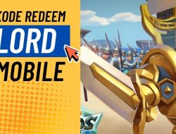 Buruan Klaim! Kode Redeem Lords Mobile Terbaru 15 Agustus 2025