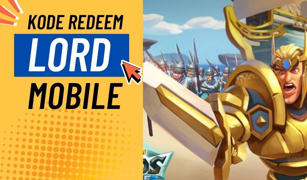 Buruan Klaim! Kode Redeem Lords Mobile Terbaru 15 Agustus 2025