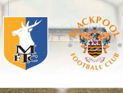 Prediksi Mansfield Town vs Blackpool, Jadwal League One 20 Agustus 2025