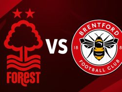 Prediksi Nottingham Forest vs Brentford, Jadwal Liga Inggris 17 Agustus 2025