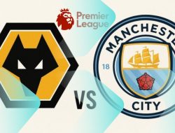 Prediksi Wolves vs Manchester City, Jadwal Liga Inggris 16 Agustus 2025