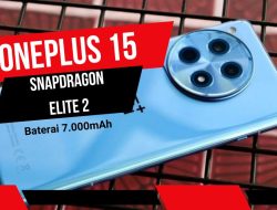 OnePlus 15 Siap Rilis: Layar 165Hz, Snapdragon Elite 2, dan Baterai 7.000mAh Jadi Andalan
