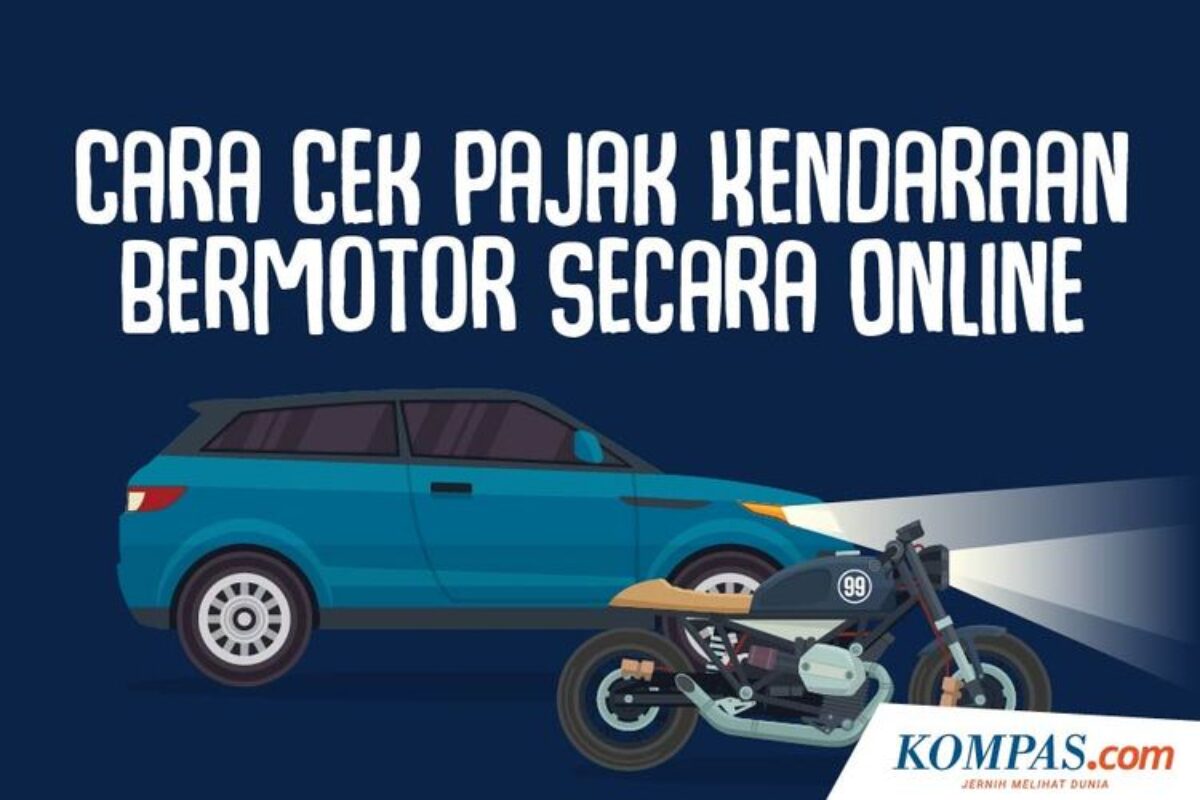 Cara Cek Pajak Kendaraan Online, Mudah Tanpa Perlu ke Samsat