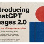 OpenAI Rilis Images 2.0, AI ChatGPT yang Lebih Canggih, Paham Konteks, dan Akurat Bikin Gambar
